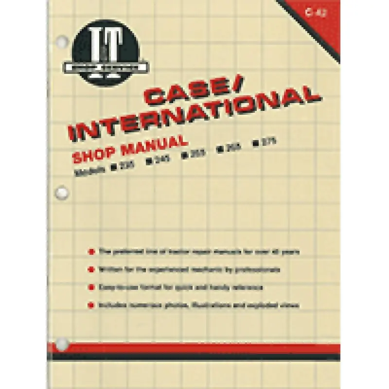 I&T Shop Manual C-42 Fits Case/International Fits Case IH 255 245 235 265 275